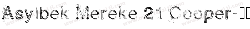 Asylbek Mereke 21 Cooper字体转换